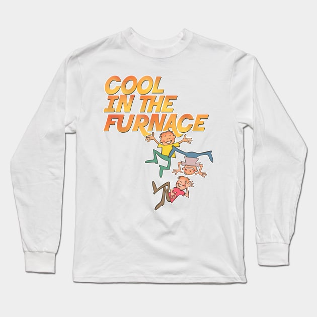 Cool In The Furnace Long Sleeve T-Shirt by DCMiller01